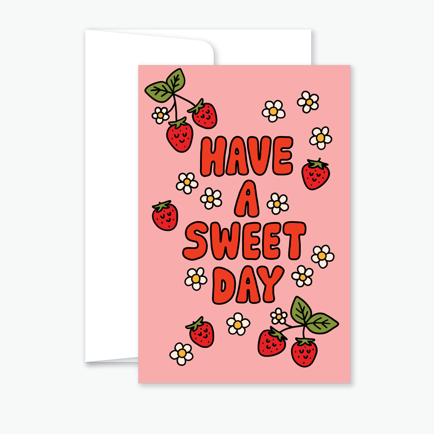 Have a Sweet Day -  greeting card